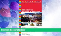 Big Deals  VANCOUVER AND VICTORIA (Colourguide Travel Series)  Full Read Most Wanted