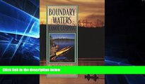 Choose Book Boundary Waters Canoe Camping, 2nd (Regional Paddling Series)