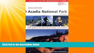 Online eBook Discover Acadia National Park, 2nd: AMC Guide to the Best Hiking, Biking, and