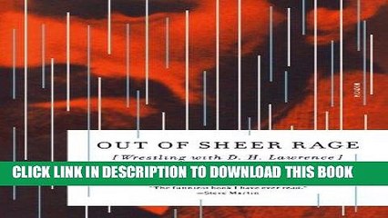 [PDF] Out of Sheer Rage: Wrestling with D. H. Lawrence Full Colection