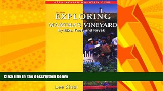 Choose Book Exploring Martha s Vineyard by Bike, Foot, and Kayak, 2nd