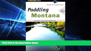 For you Paddling Montana (Regional Paddling Series)