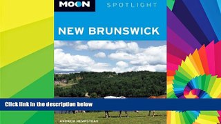 Must Have  Moon Spotlight New Brunswick  READ Ebook Full Ebook