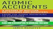 [EBOOK] DOWNLOAD Atomic Accidents: A History of Nuclear Meltdowns and Disasters: From the Ozark