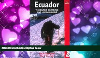 For you Ecuador, 5th: Climbing   Hiking