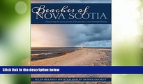 Big Deals  Beaches of Nova Scotia: Discovering the secrets of some of the province s most