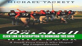 [PDF] The Baseball Whisperer: A Small-Town Coach Who Shaped Big League Dreams Popular Online