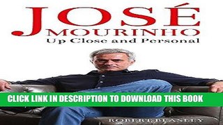 [PDF] JosÃ© Mourinho: Up Close and Personal Full Colection
