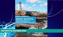 Big Deals  Moon Nova Scotia, New Brunswick   Prince Edward Island (Moon Handbooks)  Full Ebooks