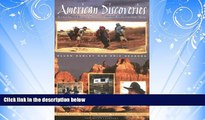 Popular Book American Discoveries: Scouting the First Coast to Coast Recreational Trail