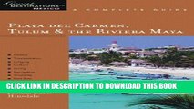 [PDF] Playa del Carmen, Tulum   The Riviera Maya: Great Destinations Mexico: A Complete Guide