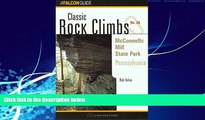 Online eBook Classic Rock Climbs No. 26 McConnell s Mill State Park, Pennsylvania (Classic Rock