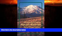 Popular Book Adventure Guide to Mount Rainier: Hiking, Climbing and Skiing in Mt. Rainier National
