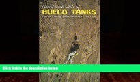 Popular Book Great Rock Hits of Hueco Tanks: Over 120 Climbing Routes