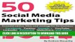 [PDF] 50 Social Media Marketing Tips: Essential advice, hints and strategy for business: Facebook,
