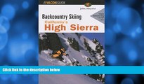Popular Book Backcountry Skiing California s High Sierra (Backcountry Skiing Series)