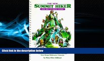 Enjoyed Read The New Summit Hiker and Ski Touring Guide