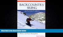 Enjoyed Read Backcountry Skiing Adventures: Maine and New Hampshire: Classic Ski and Snowboard