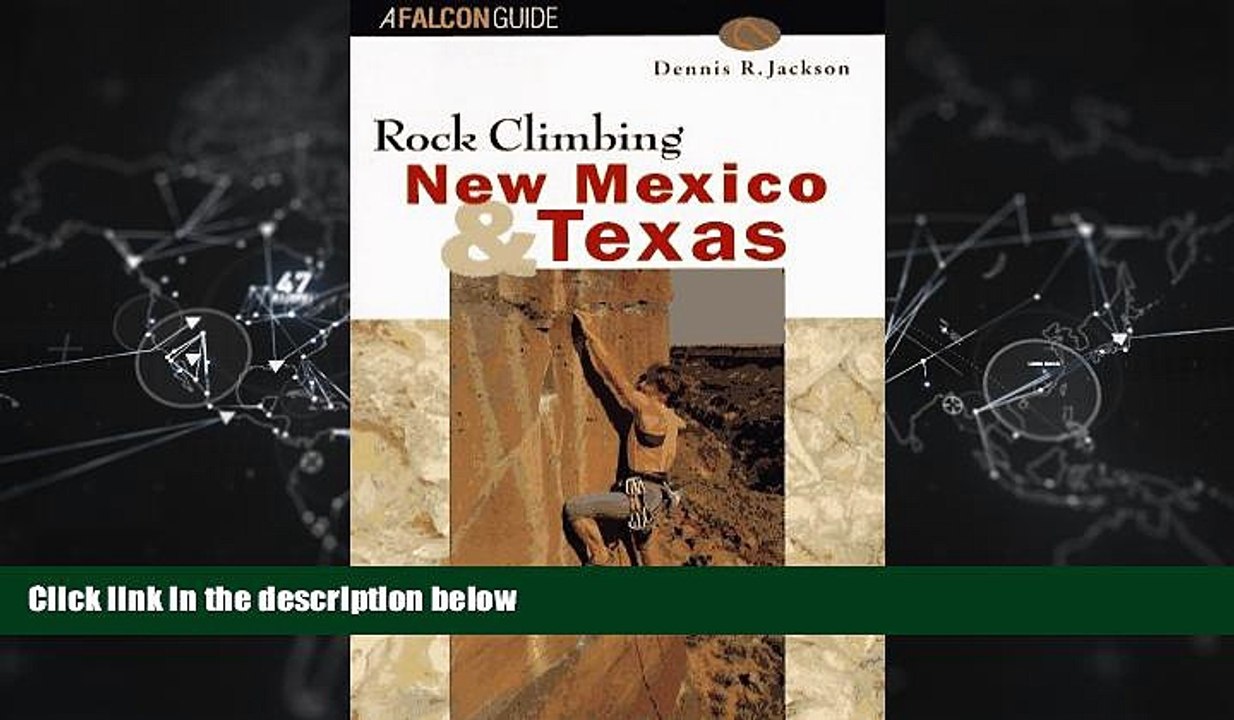 For you Rock Climbing New Mexico and Texas (Regional Rock Climbing Series)