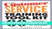 [PDF] The Customer Service Training Tool Kit : 60 Training Activities for Customer Service