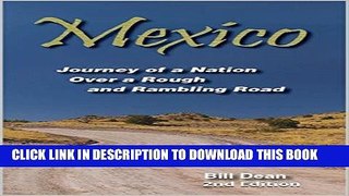 [PDF] Mexico: Journey of a Nation Over a Rough and Rambling Road Popular Colection