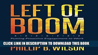 [PDF] Left of Boom: Putting Proactive Engagement to Work Full Collection