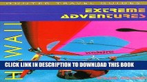 [PDF] Extreme Adventures Hawaii (Serial) (Extreme Adventure Guides) Popular Online