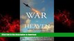FAVORIT BOOK War in Heaven: The Arms Race in Outer Space READ EBOOK