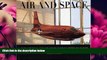Enjoyed Read Air and Space: The National Air and Space Museum Story of Flight