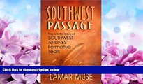 Online eBook Southwest Passage: The Inside Story of Southwest Airlines  Formative Years