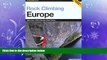 Choose Book Rock Climbing Europe (Regional Rock Climbing Series)