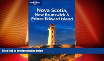 Must Have PDF  Lonely Planet Nova Scotia, New Brunswick   Prince Edward Island (Regional Travel