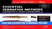 [Read PDF] Essential Zebrafish Methods: Genetics and Genomics (Reliable Lab Solutions) Ebook Free