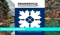 Big Deals  Orangeville DIY City Guide and Travel Journal: City Notebook for Orangeville, Ontario