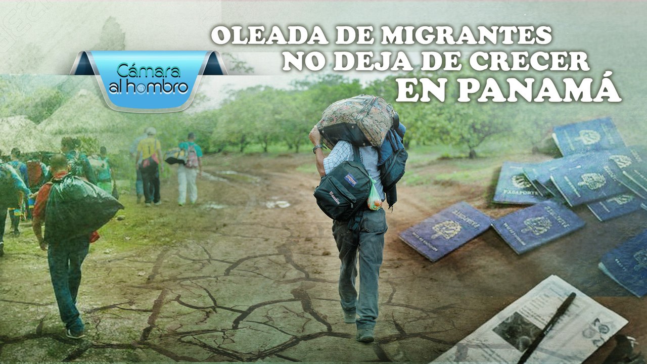 Cámara al Hombro – Oleada de migrantes no deja...