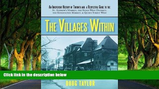 Must Have PDF  The Villages Within: An Irreverent History of Toronto and a Respectful Guide to the