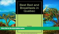 Big Deals  Best Bed and Breakfasts in Quebec  Full Read Most Wanted
