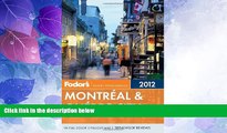 Big Deals  Fodor s Montreal   Quebec City 2012 (Full-color Travel Guide)  Best Seller Books Most