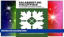 Must Have  Salaberry-de-Valleyfield DIY City Guide and Travel Journal: City Notebook for