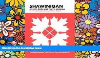 Must Have  Shawinigan DIY City Guide and Travel Journal: City Notebook for Shawinigan, Quebec