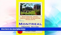 Must Have  Montreal   Quebec City, Canada Travel Guide - Sightseeing, Hotel, Restaurant   Shopping