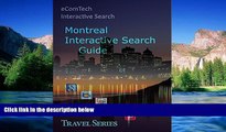 READ FULL  Montreal City Guide: Interactive City Guide (Waterfront Cities Book 8)  READ Ebook