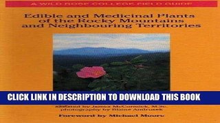 [PDF] Edible and Medicinal Plants of the Rocky Mountains and Neighbouring Territories Full Online