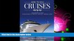 For you How to Sell Cruises Step-by-Step: A Beginner s Guide to Becoming a 