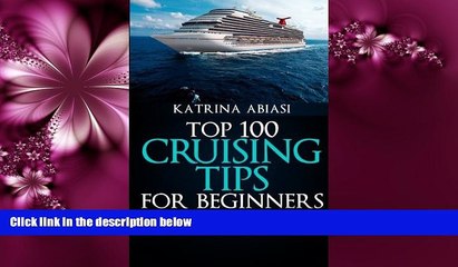 Enjoyed Read Top 100 Cruising Tips for Beginners