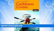 Enjoyed Read The Complete Guide to Caribbean Cruises, 2nd Edition: A cruise lover s guide to