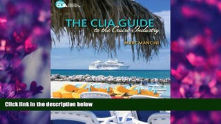 Choose Book The CLIA Guide to the Cruise Industry
