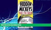 Popular Book Hidden Mickeys Go to Sea: A Field Guide to the Disney Cruise Line s Best Kept Secrets