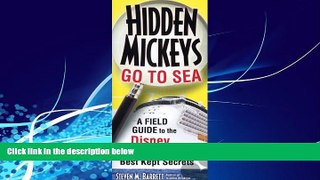 Popular Book Hidden Mickeys Go to Sea: A Field Guide to the Disney Cruise Line s Best Kept Secrets