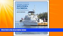 Choose Book Cruising Guide to Western Florida (6th Edition)